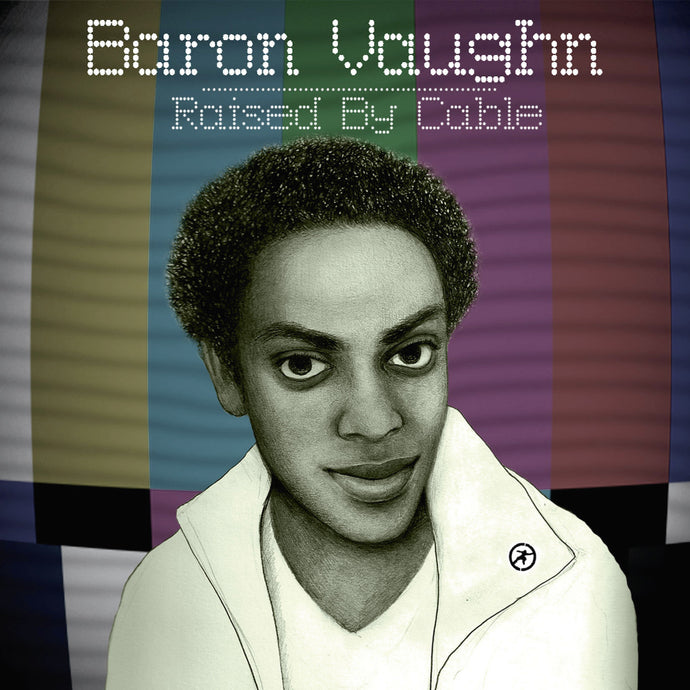 Baron Vaughn - Raised by Cable
