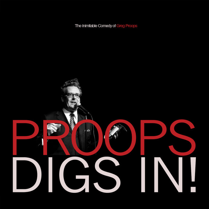 Greg Proops - Proops Digs In!