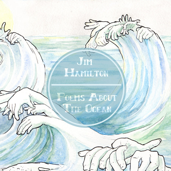 Jim Hamilton - Poems About the Ocean