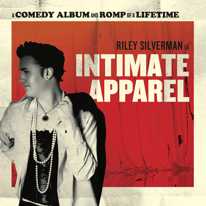 Riley Silverman - Intimate Apparel