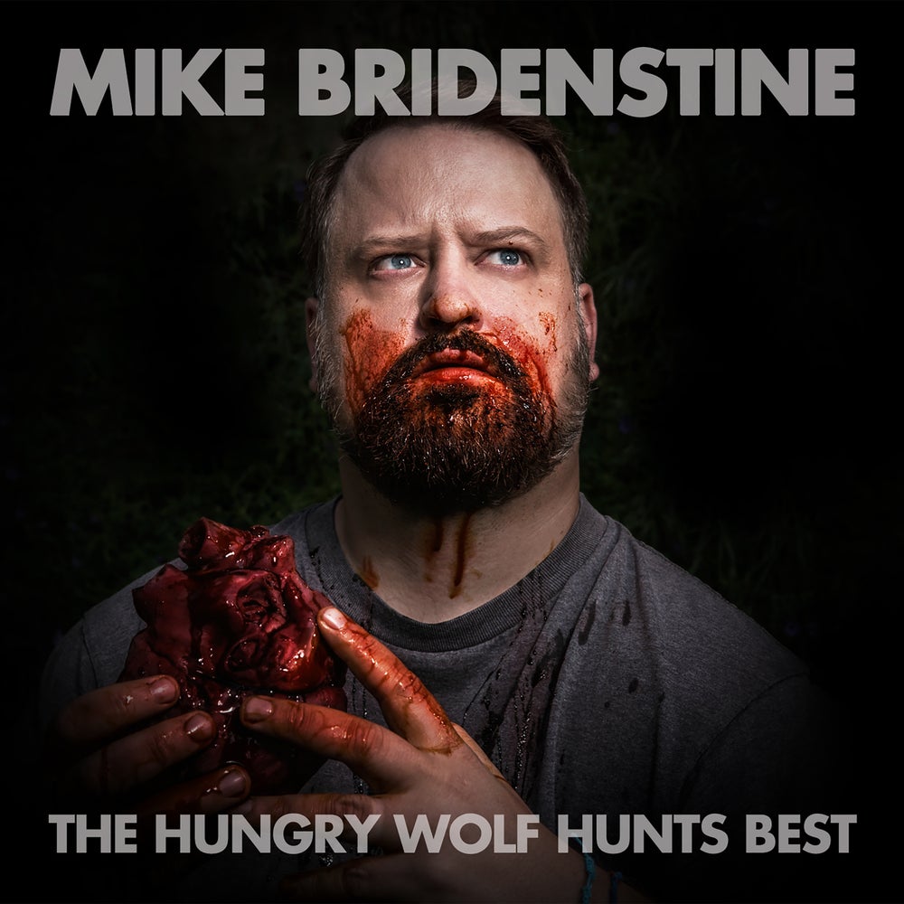 Load image into Gallery viewer, MIKE BRIDENSTINE - THE HUNGRY WOLF HUNTS BEST CD