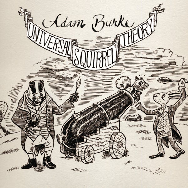ADAM BURKE - UNIVERSAL SQUIRREL THEORY - CD