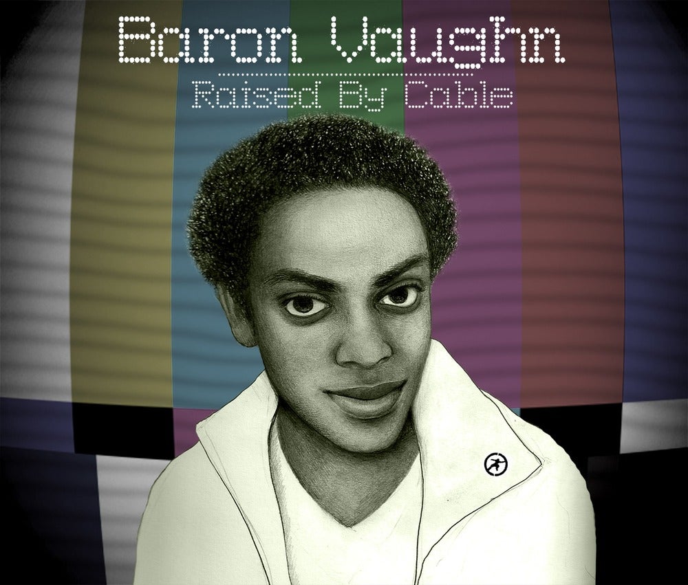 BARON VAUGHN - RAISED BY CABLE - CD