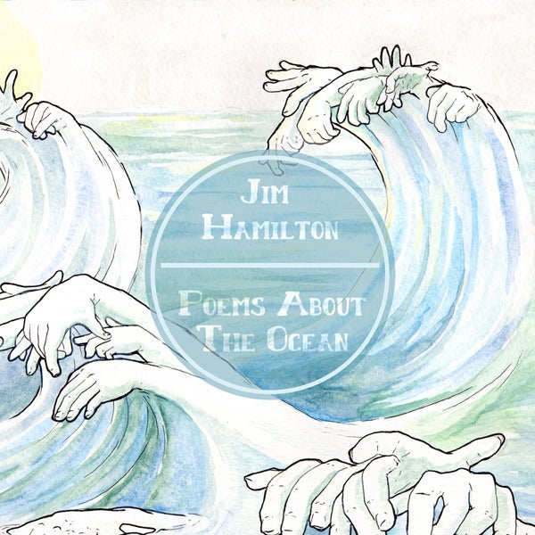 Load image into Gallery viewer, JIM HAMILTON - POEMS ABOUT THE OCEAN - CD