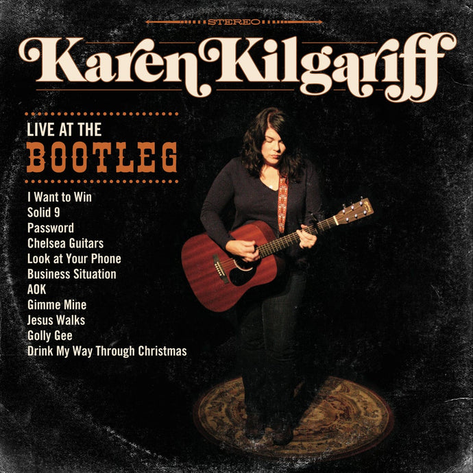 KAREN KILGARIFF - LIVE AT THE BOOTLEG - 12