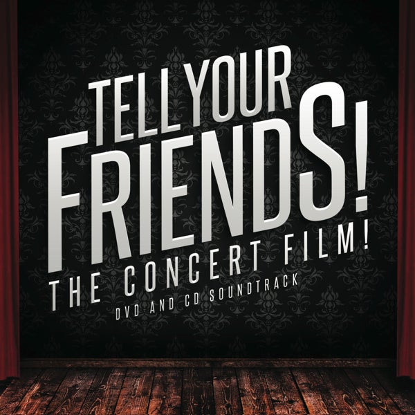 Load image into Gallery viewer, TELL YOUR FRIENDS! THE CONCERT FILM! DVD AND CD SOUNDTRACK