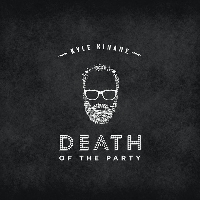 Kyle Kinane - Death of the Party