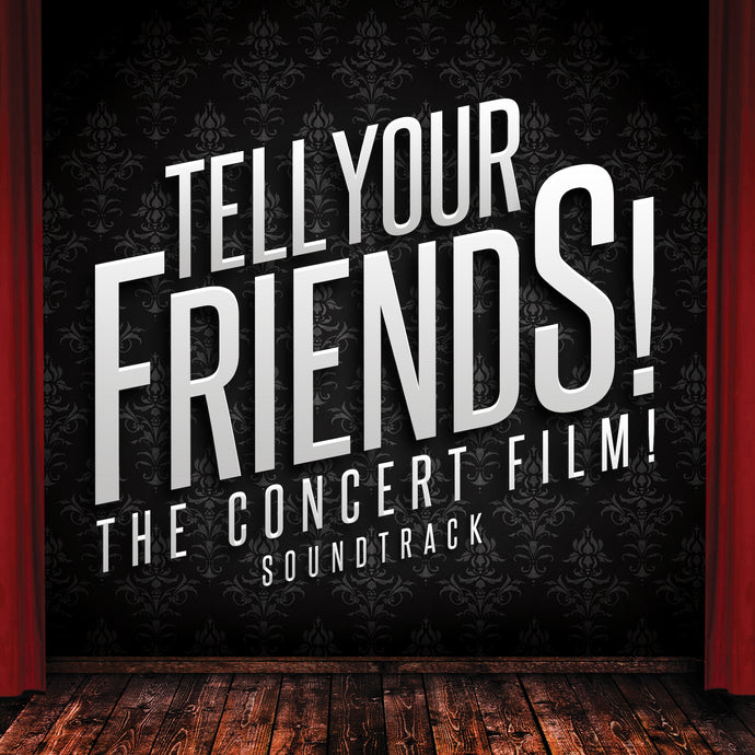Tell Your Friends! The Concert Film! Soundtrack
