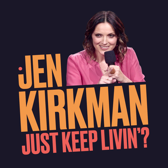 Jen Kirkman - Just Keep Livin'?