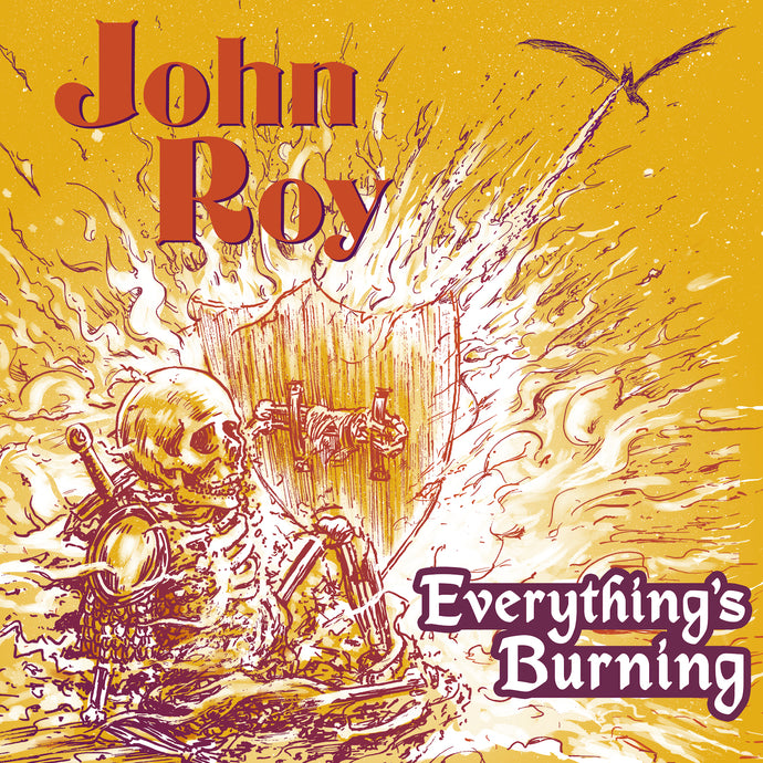 John Roy - Everything's Burning
